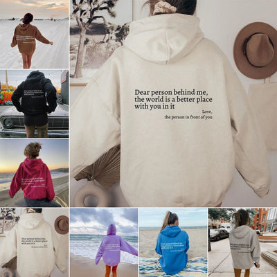 Dear Person Behind Me,the World Is A Better Place,with You In It,love,the Person In Front Of You,Damen-Kapuzenpullover mit Plüsch-Buchstabenaufdruck, Kängurutasche, Kordelzug, Aufdruck, trendige Unisex-Kapuzenpullover